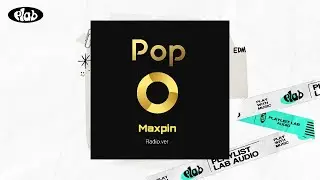 [Audio] Maxpin (맥스핀) - Pop (Radio ver.)