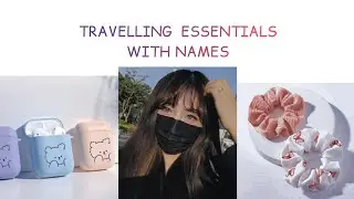 Aesthetic Traveling Essential with Names #trending #pintrest #youtubevideo #travel #aesthetic