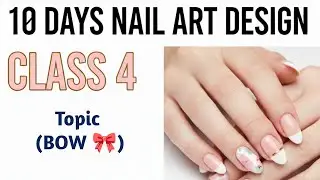 Class 4 (BOW) | Beginners ke liye Bow Nail Art | Step by Step Nail Tutorial @PnaahNails #pnaahnails 