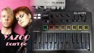 Yazoo - Don't Go | DLACHEV Cover #ableton #music #arturia #minilab #cover #livelooping