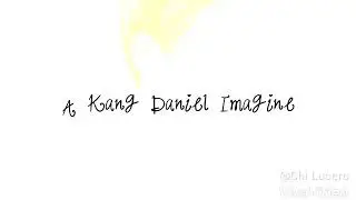 SPEED Teaser ||Kang Daniel as your boyfriend