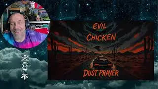 Evil Chicken ft. Rhea Vandle - Dust Prayer - Реакция и возмущение с Ролленом (первое прослушивание)