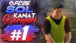 GÜNEY KORELİ SOL KANAT KARİYERİMİZ BAŞLIYOR! - EA FC 26 Sol Kanat Kariyeri #1