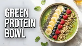 Green-Protein Smoothie Bowl | High-Protein Breakfast in 2 Minutes