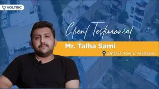 Mr. Talha Sami's Experience with Voltric Energy | Reliable Solar Solutions in Peshawar