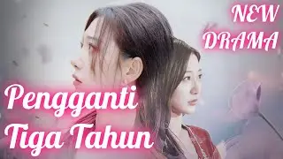 🇮🇩Indonesia Version: Pengganti Tiga Tahun [2026 New Version] #drama