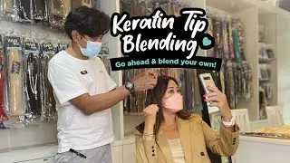 Keratin Tips Blending