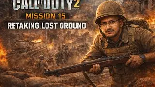 CALL OF DUTY 2 Mission 15 Retaking Lost Ground HARD Gameplay Bangla | Horrorops Bangla