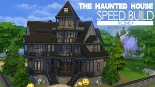 The Sims 4 - Speed Build - The Haunted House