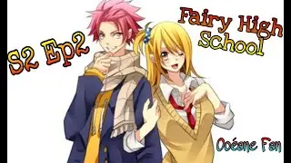 Fanfiction Fairy High School S2 Ep2