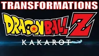 Transformations in Dragon Ball Z Kakarot