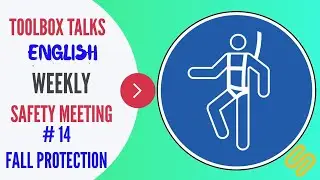 #14 Fall Protection - Weekly Safety Meeting - ToolBox Talk Meeting Topics