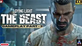 Dying Light BEAST Mode Gameplay Part 3|Dying Light: The Beast gameplay part 3