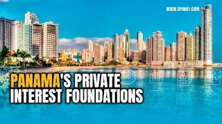 Panama's private interest foundations