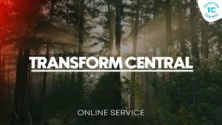SUNDAY February 8th 2026 - TRANSFORM CENTRAL LIVESTREAM