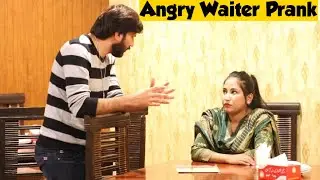 Angry Waiter Prank On Cute Girls | Adil Anwar