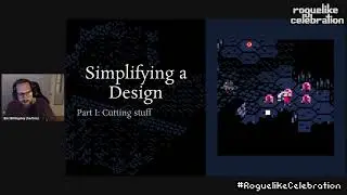 Eric Billingsley- Scoped-down design: Making a tiny roguelike