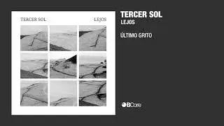 Tercer Sol - &Uacute;ltimo Grito