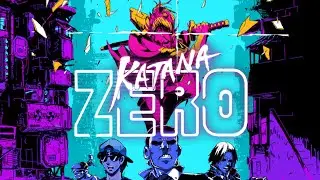 Hamish Invades Katana Zero!!