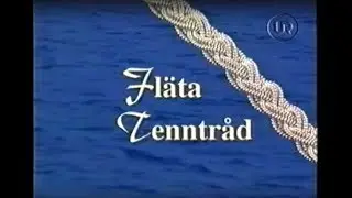 UR-Akademin - Fläta tenntråd del 3/9 - Fyrfläta