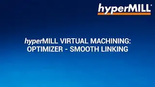 hyperMILL VIRTUAL Machining: Automatically optimized NC programs &ndash; Linking