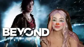 first playthru beyond: two souls (blind) 🦋