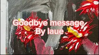 Goodbye message-laue/full song