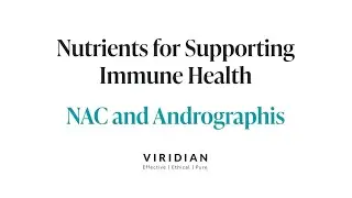 Nutrients for Supporting Immune Health: NAC and Andrographis