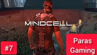 I fall down.Mindcell part 7