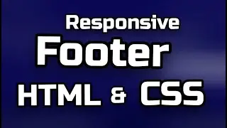 Responsive Website Footer Design using HTML And CSS