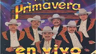 An&oacute;nimo - Conjunto Primavera (Letra En Vivo)