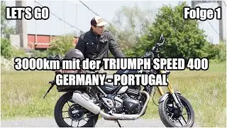 #Roadstories Mit der Triumph Speed 400 3000km nach Portugal - Test Vlog
