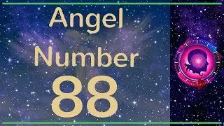 Angel Number 88: The Meanings of Angel Number 88