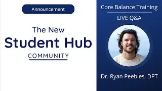 The New CBT Student Hub | Core Balance Q&A 12/21/22