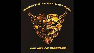 Crawlspace vs Full Court Press (Split) - The Art Of Warfare - 1999