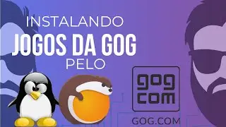 JOGANDO JOGOS DA GOG NO LINUX USANDO LUTRIS #gog #lutris #linux #jogos