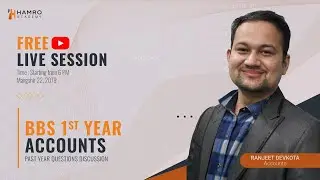 BBS First Year Revision I Accounts | Ranjeet Devkota | Hamro Academy