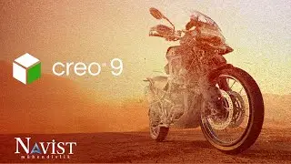 PTC Creo 9 Yenilikleri ile Tanışın! I NAVİST Engineering