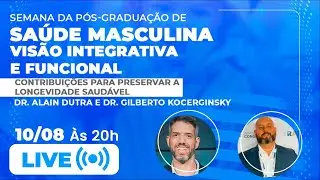 Medicina Esportiva e Longevidade | Pr&eacute;via da P&oacute;s em Sa&uacute;de Masculina  - Dr Alain e Dr Gil K.