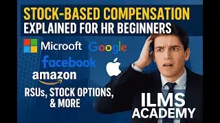 Stock-Based Compensation Explained for HR Beginners | RSUs, Stock Options, & More