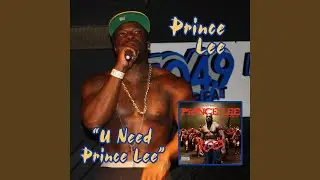 U Need Prince Lee