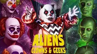 Aliens, Clowns, & Geeks 2019 Film | Bodhi Elfman, George Wendt | Movie Review