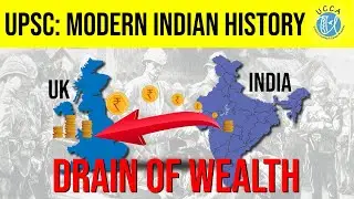 What is Drain of Wealth | Modern Indian History | UPSC 2022