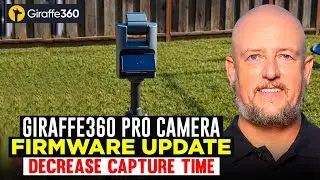 Обновление прошивки камеры Giraffe360 Pro | Сокращение времени съемки
