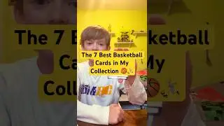 The 7 Best Basketball Cards in My Collection #basketballcards #basketballcardcollecting