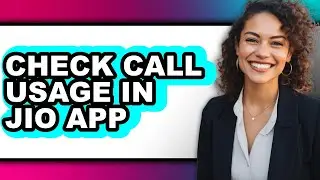 How to Check Call Usage in Jio App (updated)