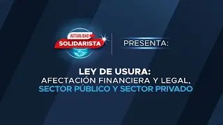 LEY DE USURA: AFECTACI&Oacute;N FINANCIERA Y LEGAL, SECTOR P&Uacute;BLICO Y SECTOR PRIVADO