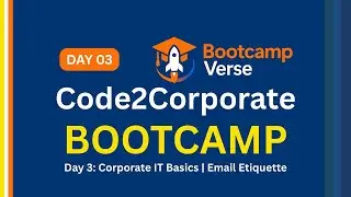 Code2Corporate Day 3: Corporate IT Basics | Email Etiquette, Meeting Tools & Ticketing Systems