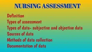 NURSING PROCESS/ASSESSMENT/NURSING FOUNDATION II/BSC NURSING II SEMESTER