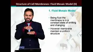Structure of Cell Membranes: Fluid Mosaic Model (Part 2) | Cell Biology | BIO5105_Topic035
